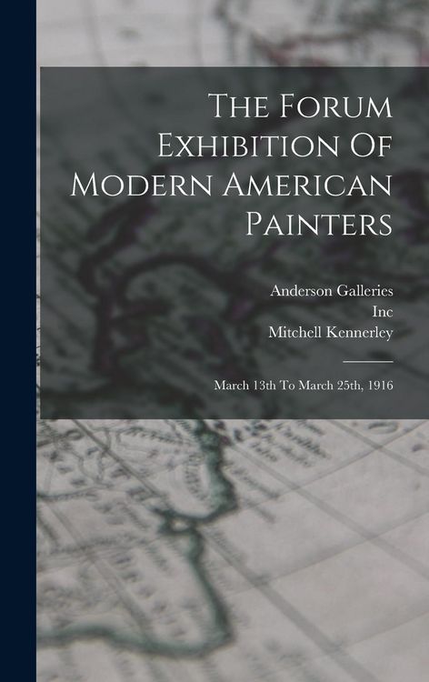 Produktbild: The Forum Exhibition Of Modern American Painters