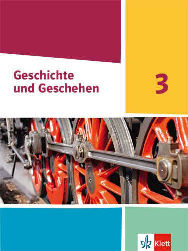 Produktbild: Geschichte und Geschehen 3. Ausgabe Hessen, Saarland Gymnasium