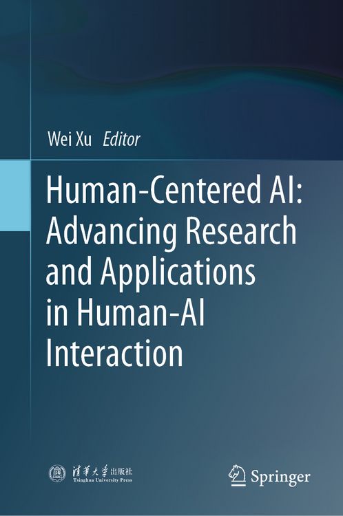 Produktbild: Human-Centered AI: Advancing Research and Applications in Human-AI Interaction