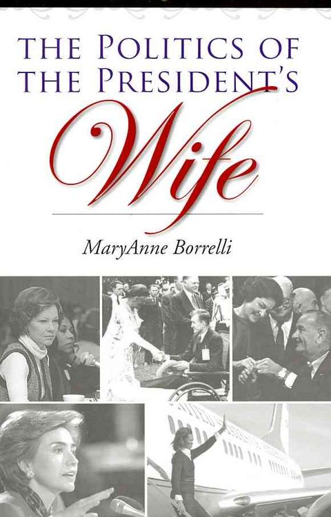 Produktbild: The Politics of the President's Wife
