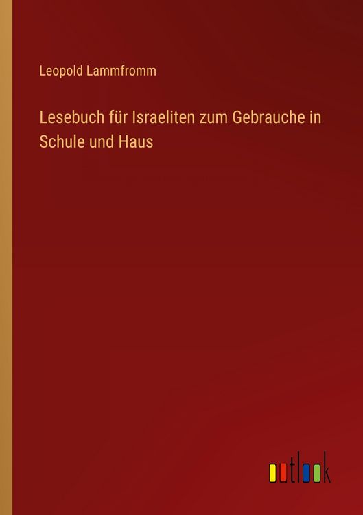 Produktbild: Lesebuch f&uuml;r Israeliten zum Gebrauche in Schule und Haus