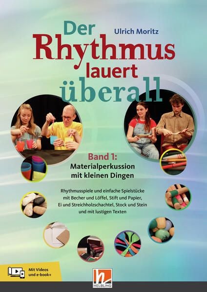 Produktbild: Der Rhythmus lauert &uuml;berall. Band 1: Materialperkussion mit kleinen Dingen