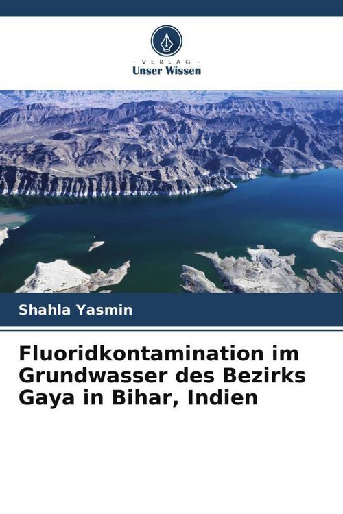 Produktbild: Fluoridkontamination im Grundwasser des Bezirks Gaya in Bihar, Indien