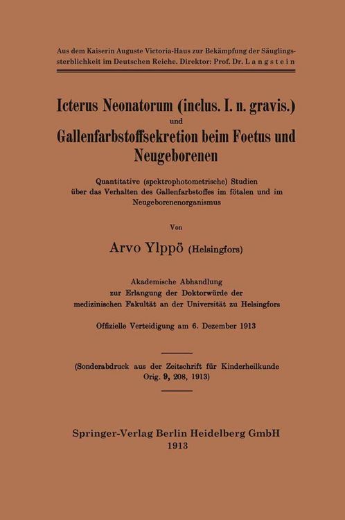 Produktbild: Icterus Neonatorum (inclus. I. n. gravis.) und Gallenfarbstoffsekretion beim Foetus und Neugeborenen