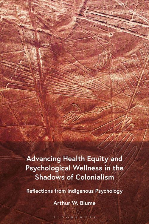 Produktbild: Advancing Health Equity and Psychological Wellness in the Shadows of Colonialism