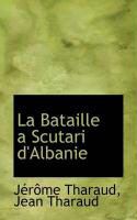 Produktbild: La Bataille a Scutari D'Albanie