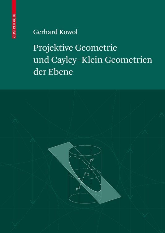 Produktbild: Projektive Geometrie und Cayley-Klein Geometrien der Ebene