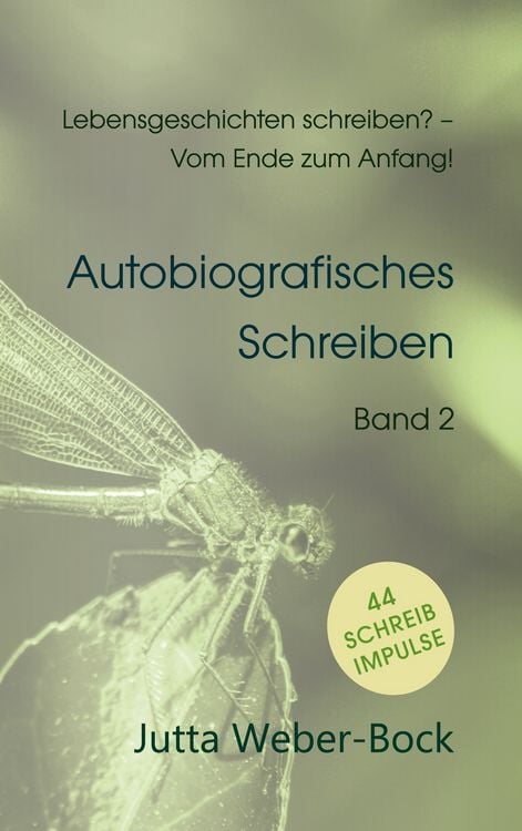 Produktbild: Lebensgeschichten schreiben? - Vom Ende zum Anfang!