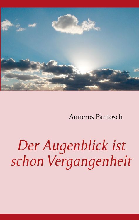 Produktbild: Der Augenblick ist schon Vergangenheit