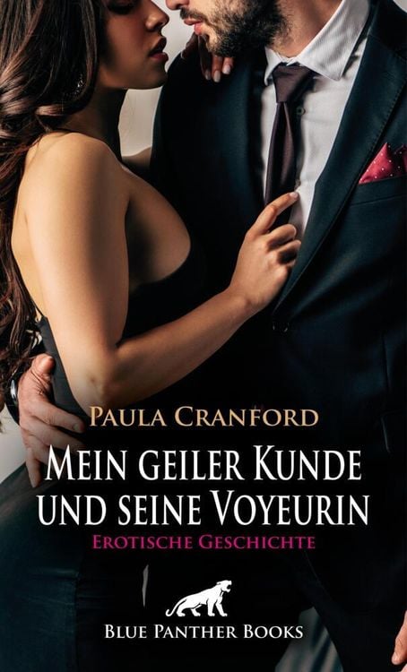 Produktbild: Mein geiler Kunde und seine Voyeurin | Erotische Geschichte + 2 weitere Geschichten