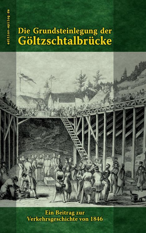 Produktbild: Die Grundsteinlegung der G&ouml;ltzschtalbr&uuml;cke