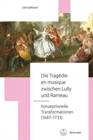 Produktbild: Die Trag&eacute;die en musique zwischen Lully und Rameau