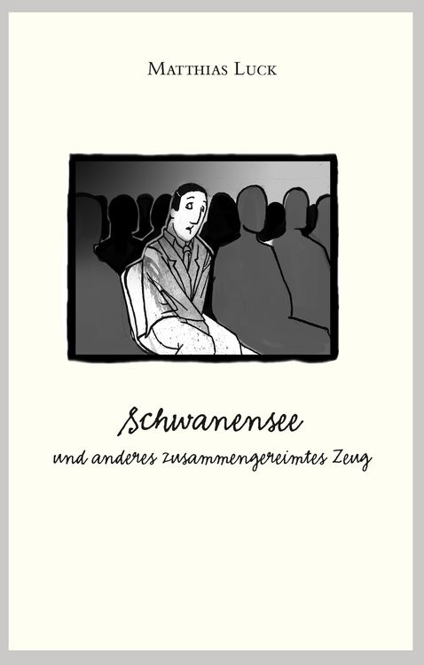 Produktbild: Schwanensee und anderes zusammengereimtes Zeug