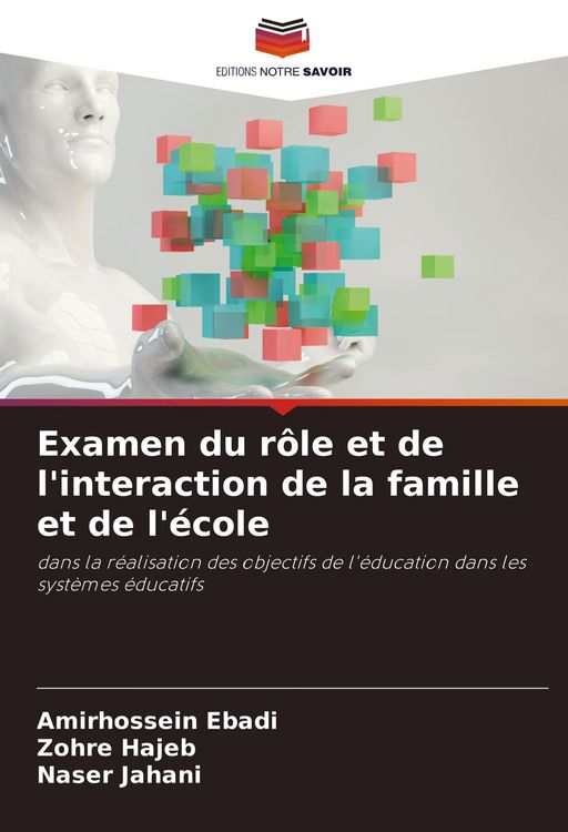 Produktbild: Examen du r&ocirc;le et de l'interaction de la famille et de l'&eacute;cole