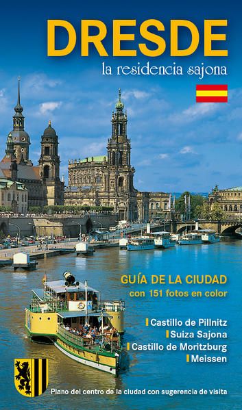 Produktbild: Stadtf&uuml;hrer Dresden - die S&auml;chsische Residenz - spanische Ausgabe
