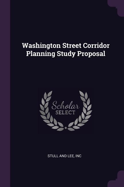 Produktbild: Washington Street Corridor Planning Study Proposal