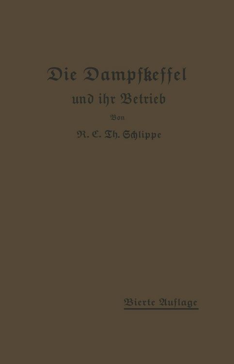 Produktbild: Die Dampfkessel und ihr Betrieb