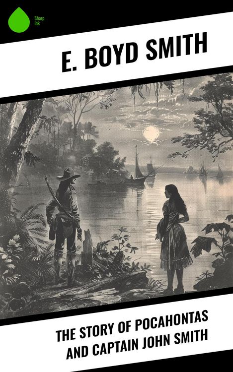 Produktbild: The Story of Pocahontas and Captain John Smith