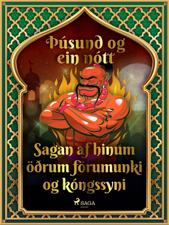 Produktbild: Sagan af hinum &ouml;&eth;rum f&ouml;rumunki og k&oacute;ngssyni (&Egrave;&uacute;sund og ein n&oacute;tt 31)