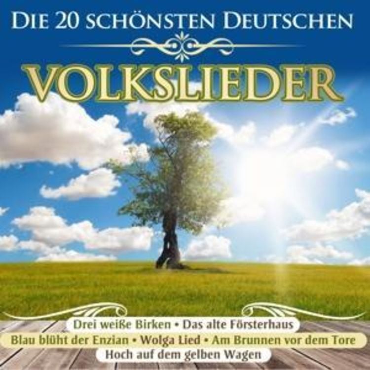 Produktbild: Die 20 sch&ouml;nsten deutschen Volkslieder