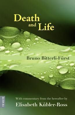 Produktbild: Death and Life - With commentary from the hereafter by Elisabeth K&uuml;bler-Ross