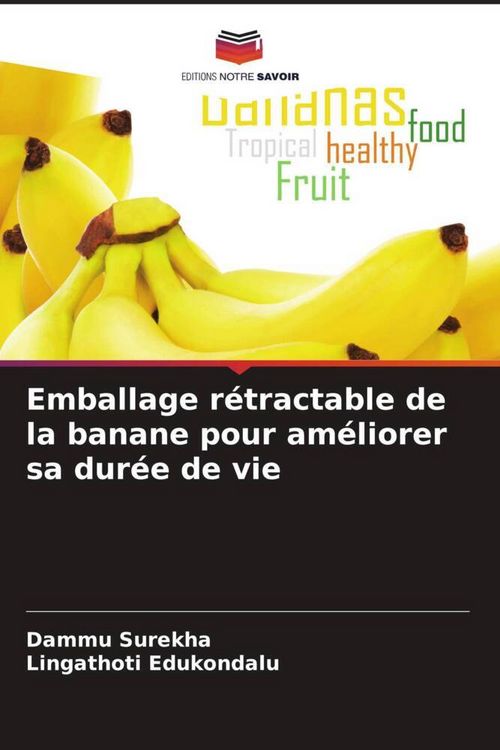 Produktbild: Emballage r&eacute;tractable de la banane pour am&eacute;liorer sa dur&eacute;e de vie