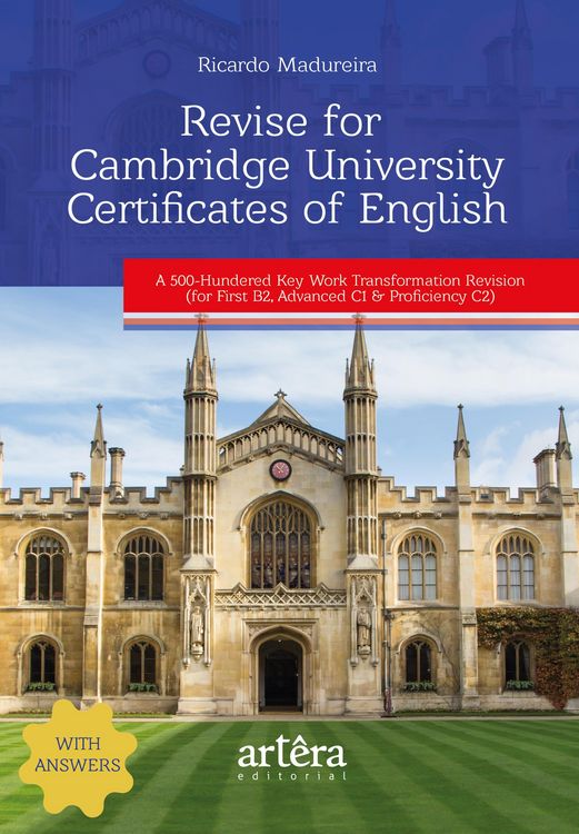 Produktbild: Revise for Cambridge University Certificates of English: A 500-Hundered Key Work Transformation Revision: (For First B2, Advanced C1 & Proficiency C2)