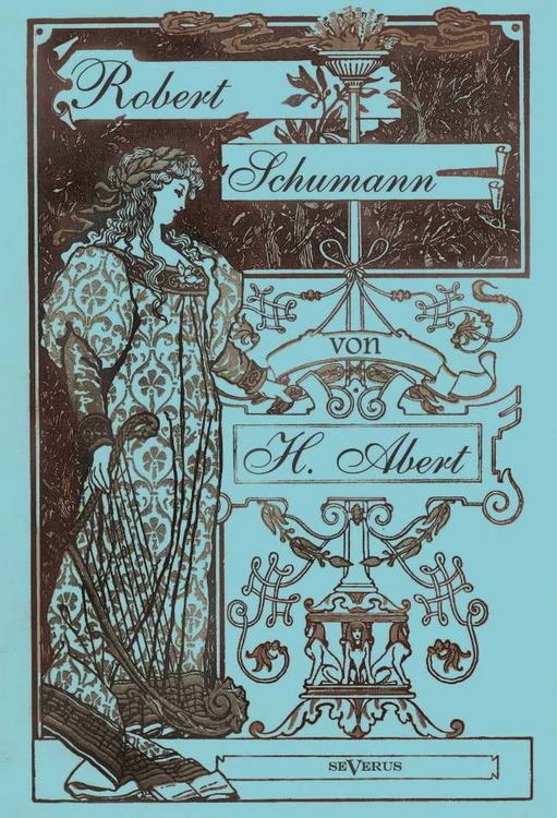 Produktbild: Abert, H: Robert Schumann. Biographie