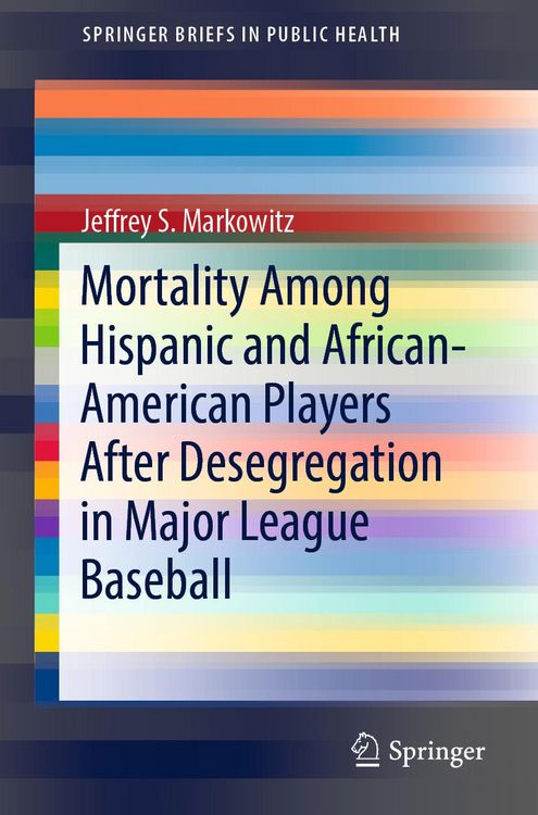 Produktbild: Mortality Among Hispanic and African-American Players After Desegregation in Major League Baseball