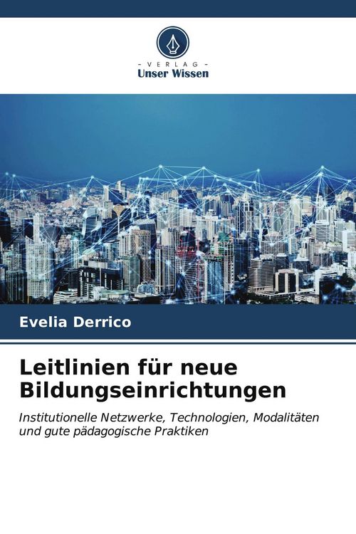 Produktbild: Leitlinien f&uuml;r neue Bildungseinrichtungen