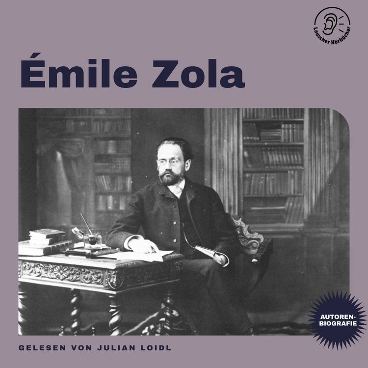 Produktbild: &Eacute;mile Zola (Autorenbiografie)