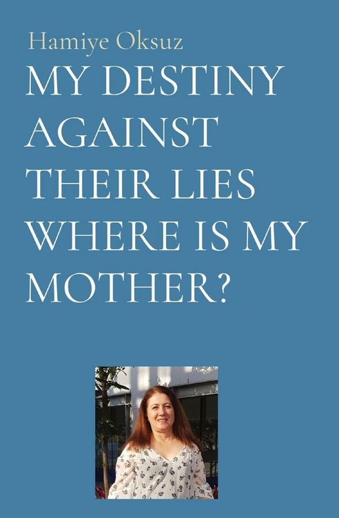 Produktbild: My Destiny Against Their Lies Where Is My Mother?