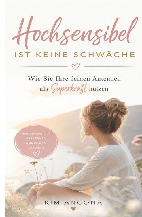 Produktbild: Hochsensibel ist keine Schw&auml;che