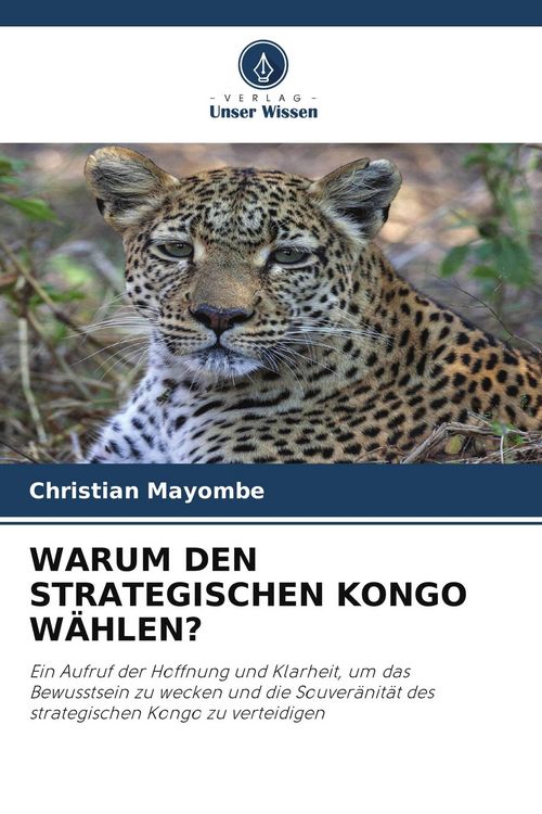 Produktbild: Warum den Strategischen Kongo W&auml;hlen?