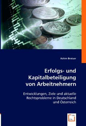 Produktbild: Brotzer, A: Erfolgs- und Kapitalbeteiligung von Arbeitnehmer