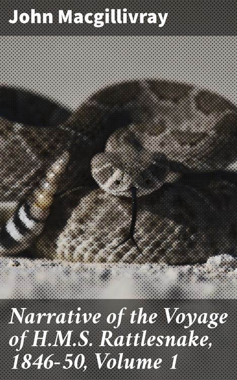 Produktbild: Narrative of the Voyage of H.M.S. Rattlesnake, 1846-50, Volume 1