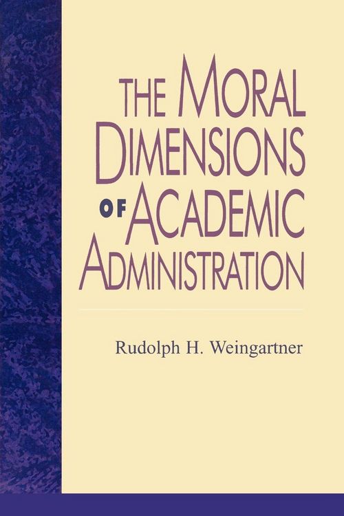Produktbild: Moral Dimensions of Academic Administration