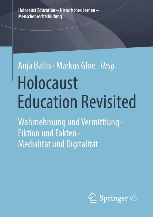 Bild vom Artikel Holocaust Education Revisited vom Autor Anja Ballis