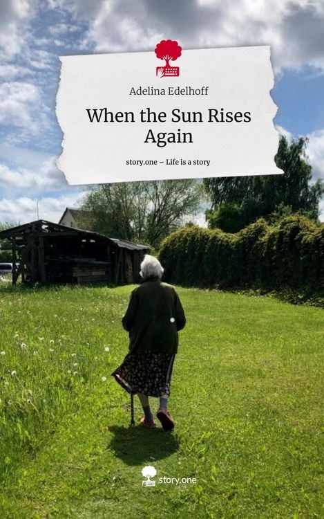 Produktbild: When the Sun Rises Again. Life is a Story - story.one