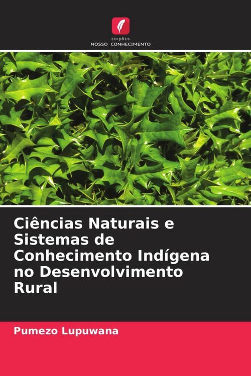 Produktbild: Ci&ecirc;ncias Naturais e Sistemas de Conhecimento Ind&iacute;gena no Desenvolvimento Rural