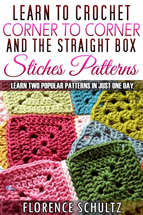 Produktbild: Learn to Crochet Corner to Corner and The Straight Box Stitch Patterns. Learn Two Popular Patterns In Just One Day