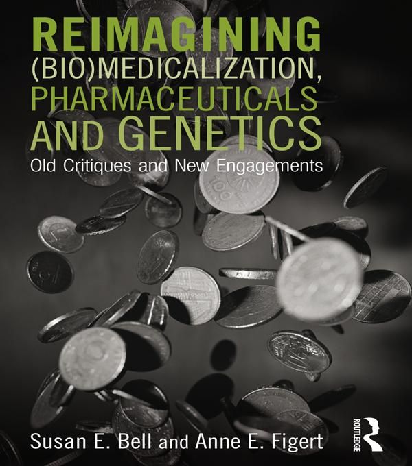 Produktbild: Reimagining (Bio)Medicalization, Pharmaceuticals and Genetics