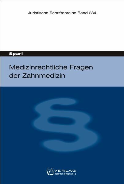 Produktbild: (Medizin-)rechtliche Fragen der Zahnmedizin