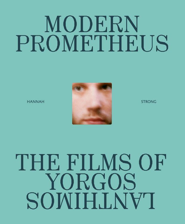 Produktbild: Modern Prometheus: The Films of Yorgos Lanthimos