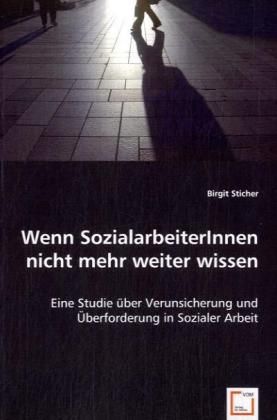 Produktbild: Sticher, B: Wenn SozialarbeiterInnen nicht mehr weiter wisse