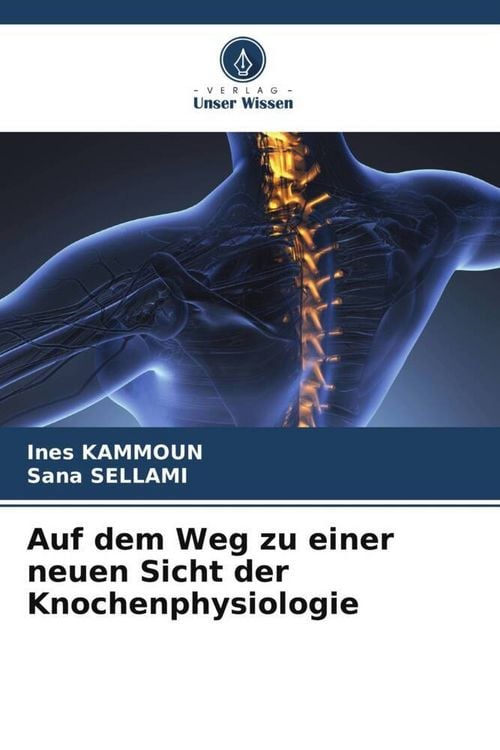 Produktbild: Auf dem Weg zu einer neuen Sicht der Knochenphysiologie