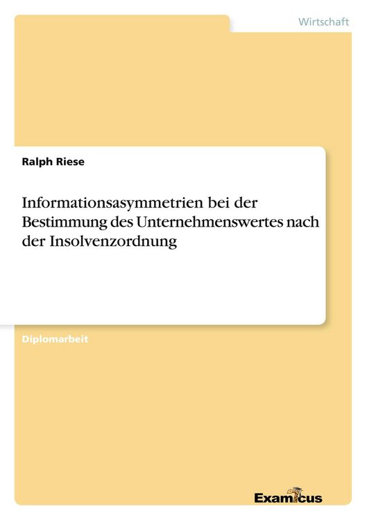 Produktbild: Informationsasymmetrien bei der Bestimmung des Unternehmenswertes nach der Insolvenzordnung