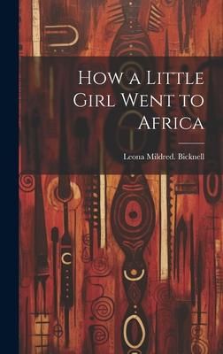 Produktbild: How a Little Girl Went to Africa