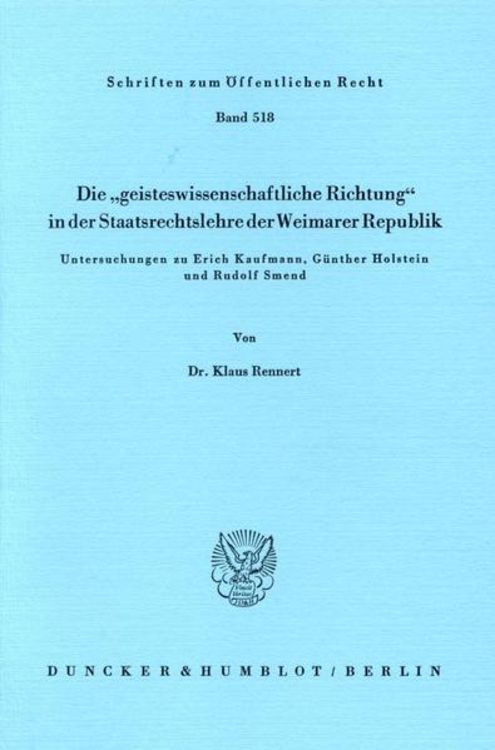 Produktbild: Die "geisteswissenschaftliche Richtung" in der Staatsrechtslehre der Weimarer Republik.