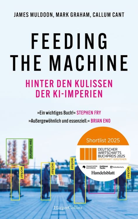 Produktbild: Feeding the Machine. Hinter den Kulissen der KI-Imperien